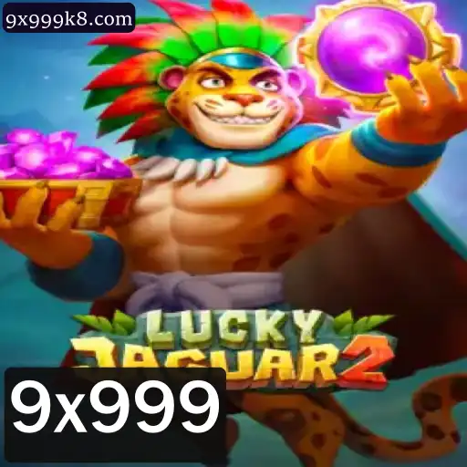 Descubra o Emocionante Mundo do Jogo Luckyjaguar2 e a Estratégia 9x999